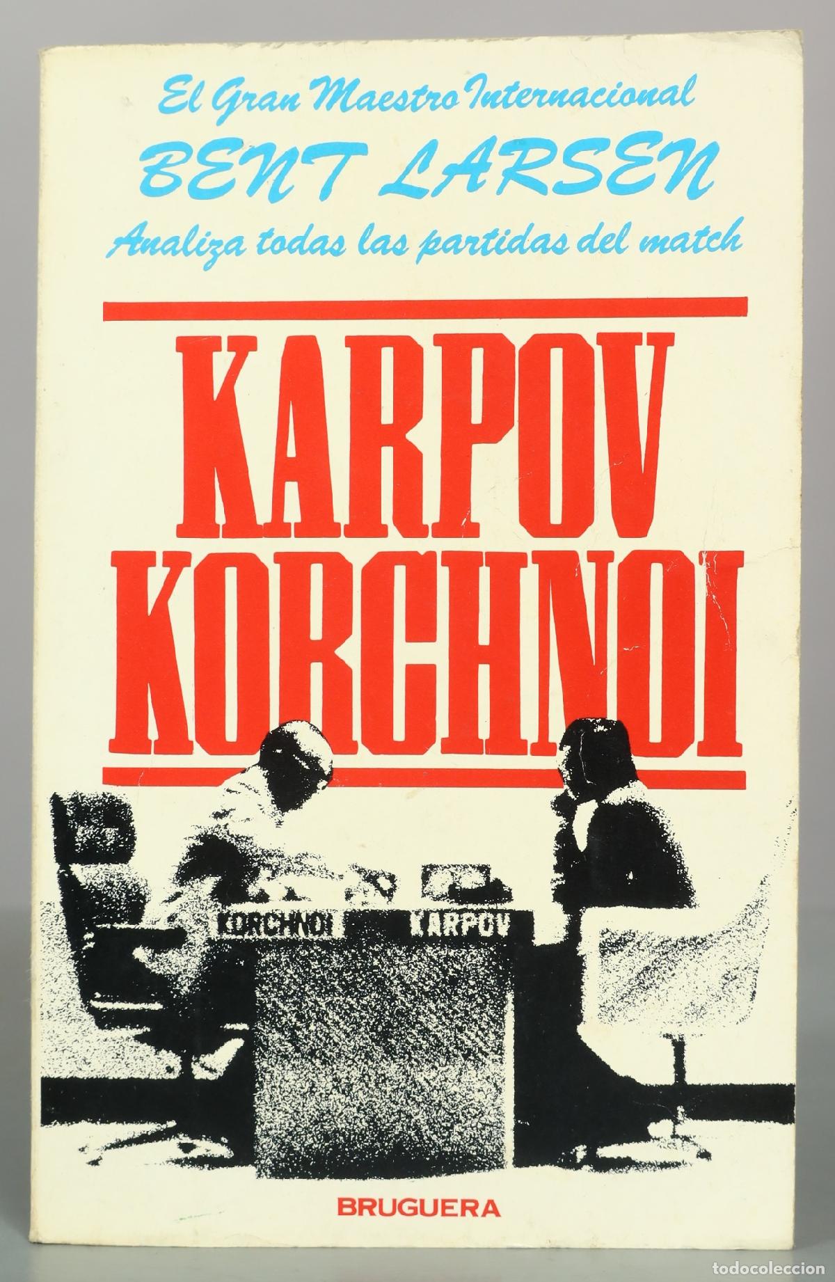 Coleccionismo deportivo: Karpov - Korchnoi - Bent Larsen - Editorial Bruguera