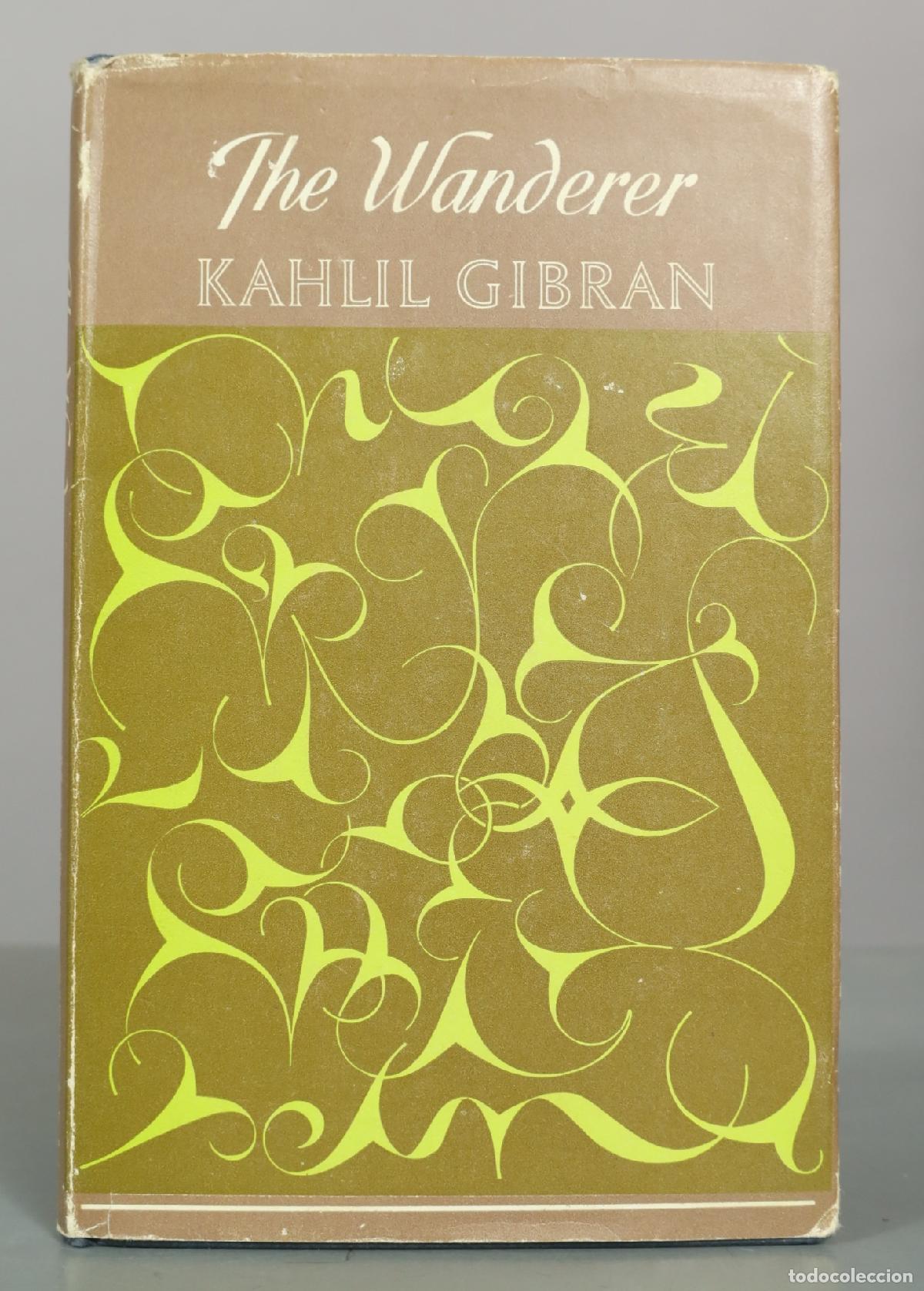Coleccionismo deportivo: The Wanderer - Kahlil Gibran - William Heinemann