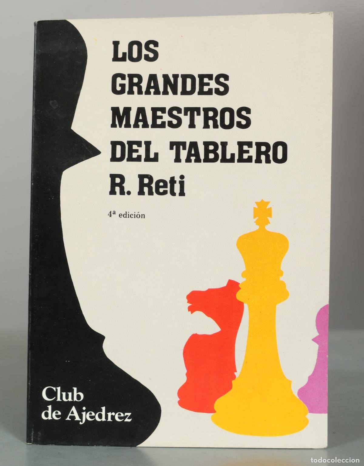 Coleccionismo deportivo: LOS GRANDES MAESTROS DEL TABLERO R. Reti