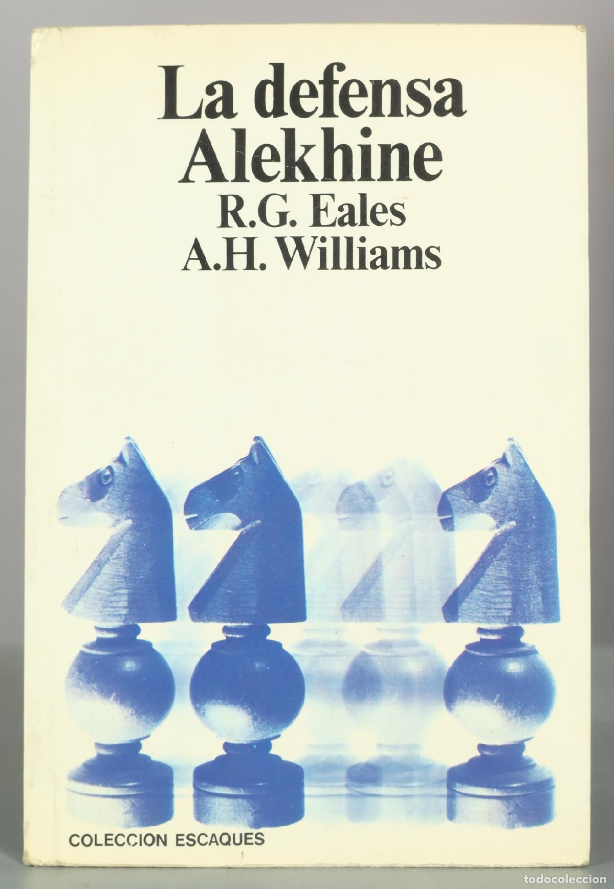 Coleccionismo deportivo: La defensa Alekhine - R.G. Eales, A.H. Williams - Ediciones Mart&iacute;nez Roca