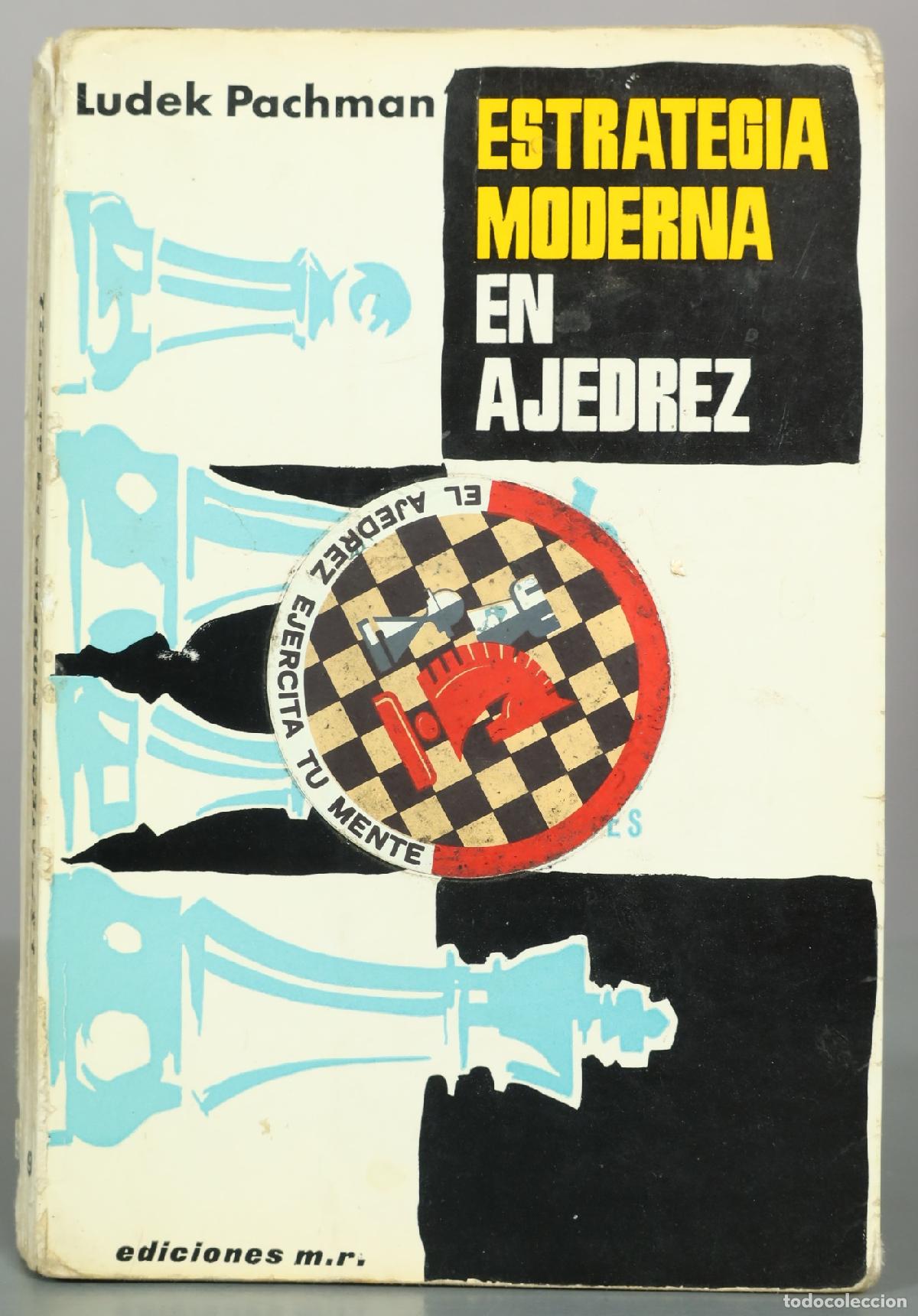 Coleccionismo deportivo: Estrategia moderna en ajedrez - Ludek Pachman - Ediciones Mart&iacute;nez Roca