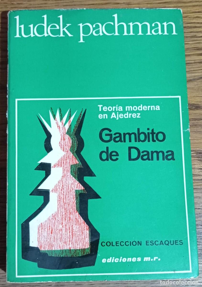 Coleccionismo deportivo: GAMBITO DE DAMA - LUDEK PACHMAN -TEOR&Iacute;A MODERNA EN AJEDREZ