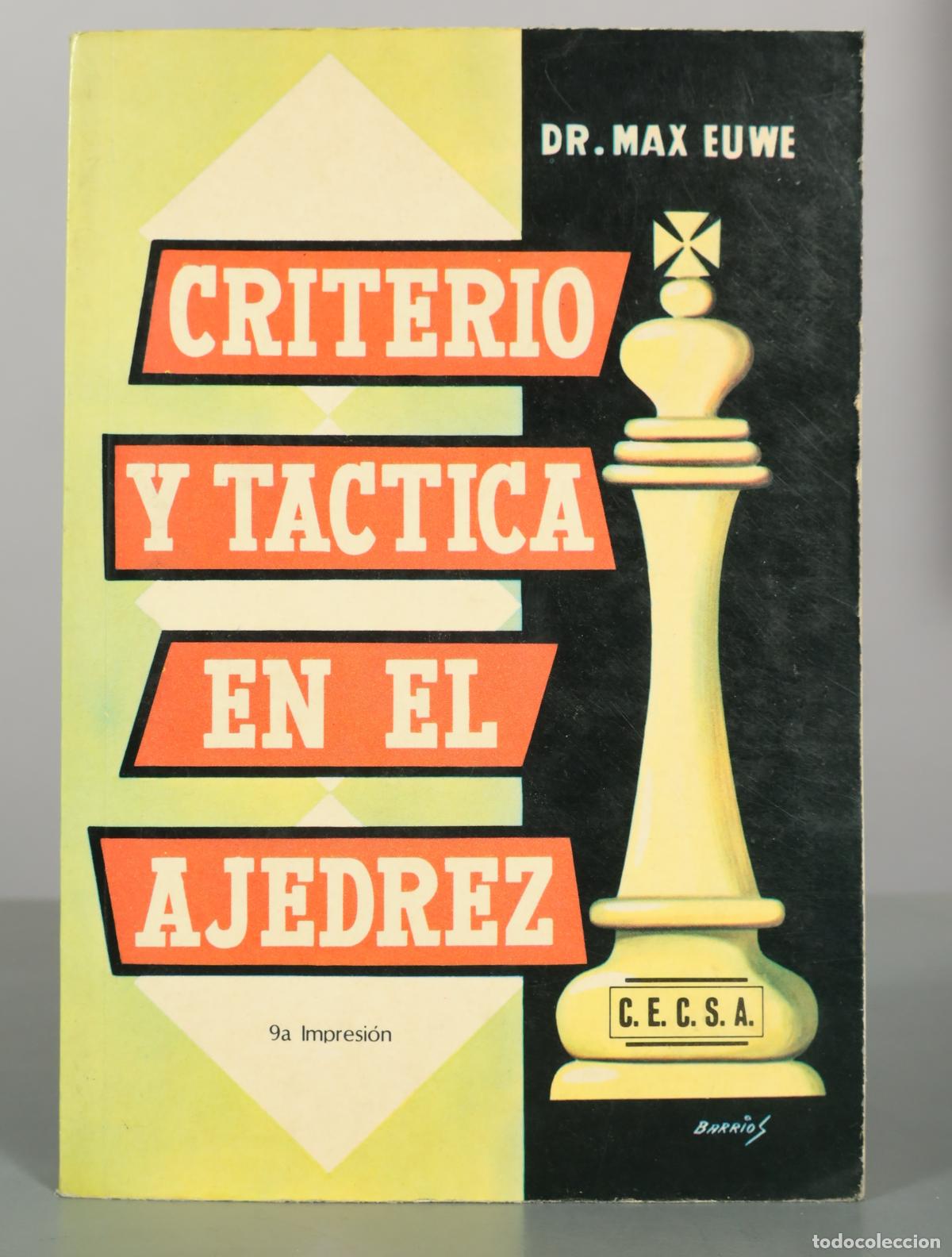 Coleccionismo deportivo: Criterio y t&aacute;ctica en el ajedrez - Max Euwe