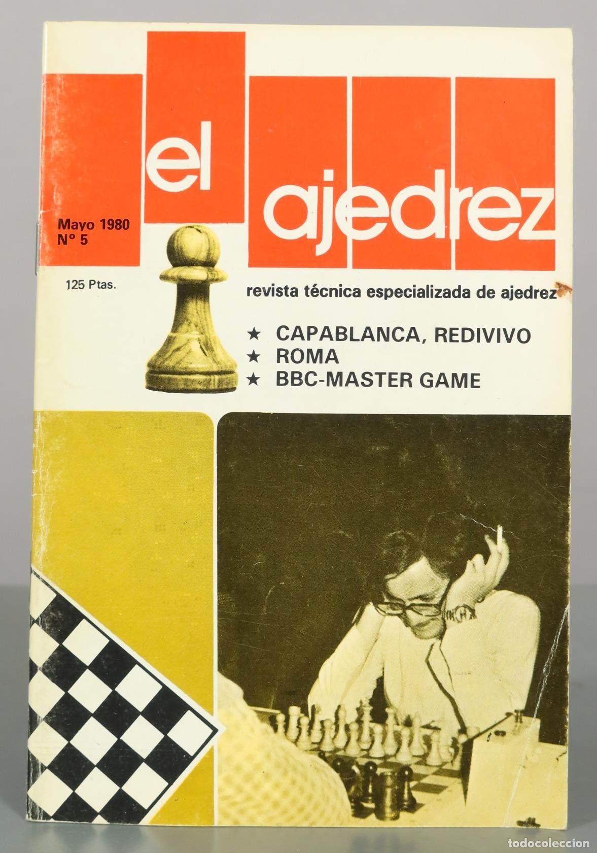 Coleccionismo deportivo: Revista El Ajedrez - Mayo N&ordm; 5 - Capablanca redivivo - Roma - BBC-Master Game