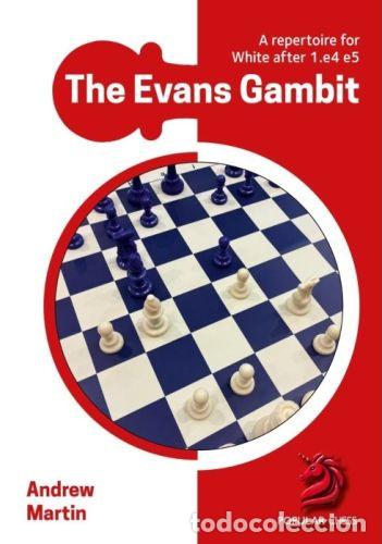 Coleccionismo deportivo: Ajedrez. Chess. The Evans Gambit - Andrew Martin (Hardback)