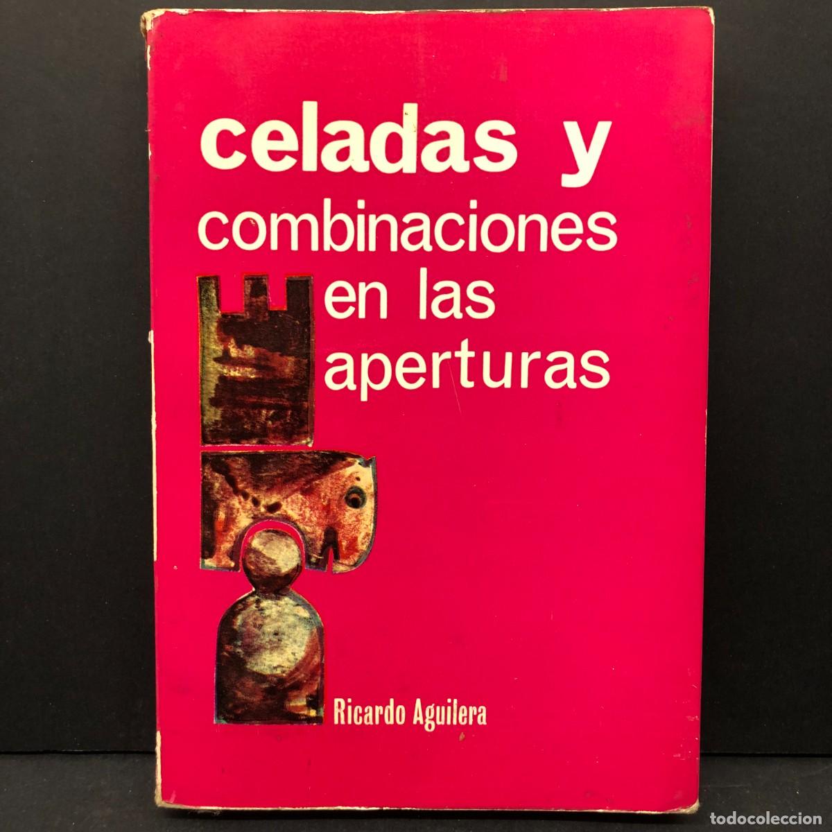 Coleccionismo deportivo: CELADAS Y COMBINACIONES EN LAS APERTURAS - RICERDO AGUILERA - AJEDREZ / 4619