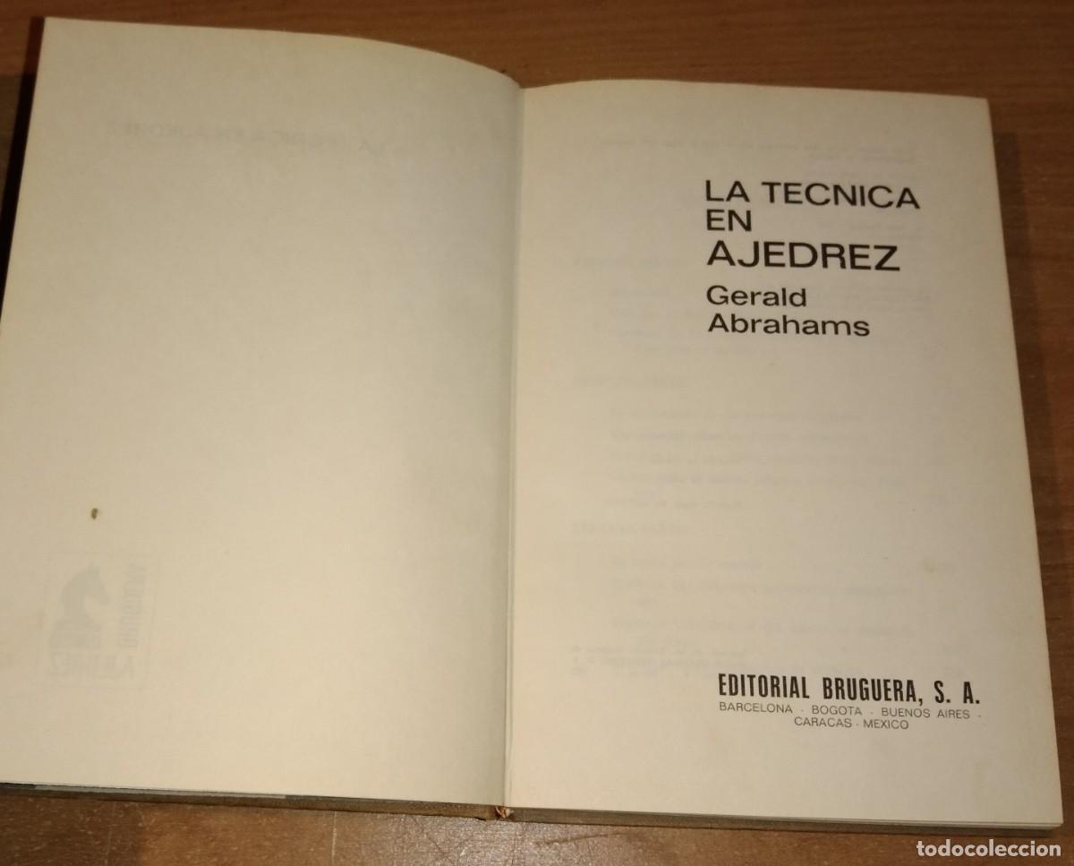 Coleccionismo deportivo: GERALD ABRAHAMS - LA T&Eacute;CNICA EN AJEDREZ - BRUGUERA - Foto 2