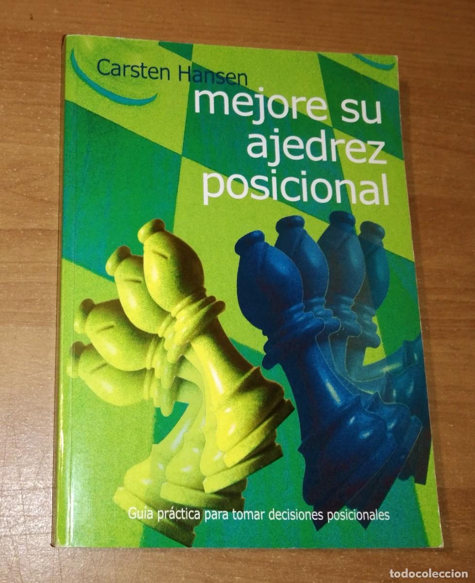 Coleccionismo deportivo: CARSTEN HANSEN - MEJORE SU AJEDREZ POSICIONAL - LA CASA DEL AJEDREZ