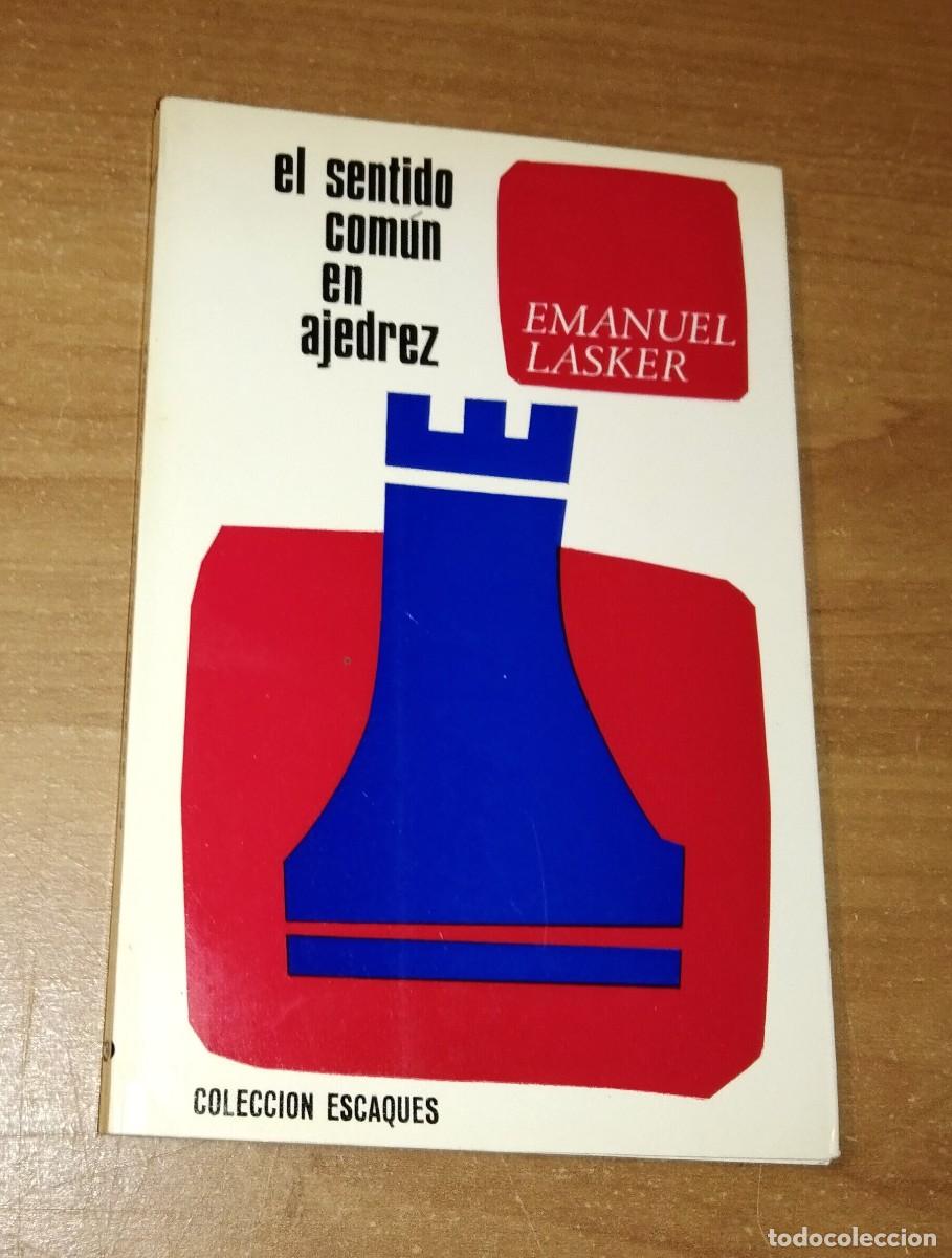 Coleccionismo deportivo: EMANUEL LASKER - EL SENTIDO COM&Uacute;N EN AJEDREZ - MART&Iacute;NEZ ROCA