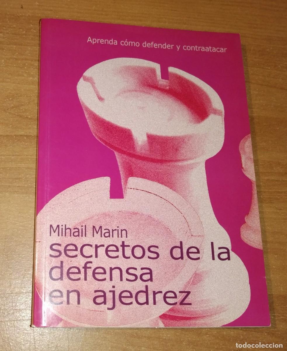 Coleccionismo deportivo: MIHAIL MARIN - SECRETOS DE LA DEFENSA EN AJEDREZ - LA CASA DEL AJEDREZ