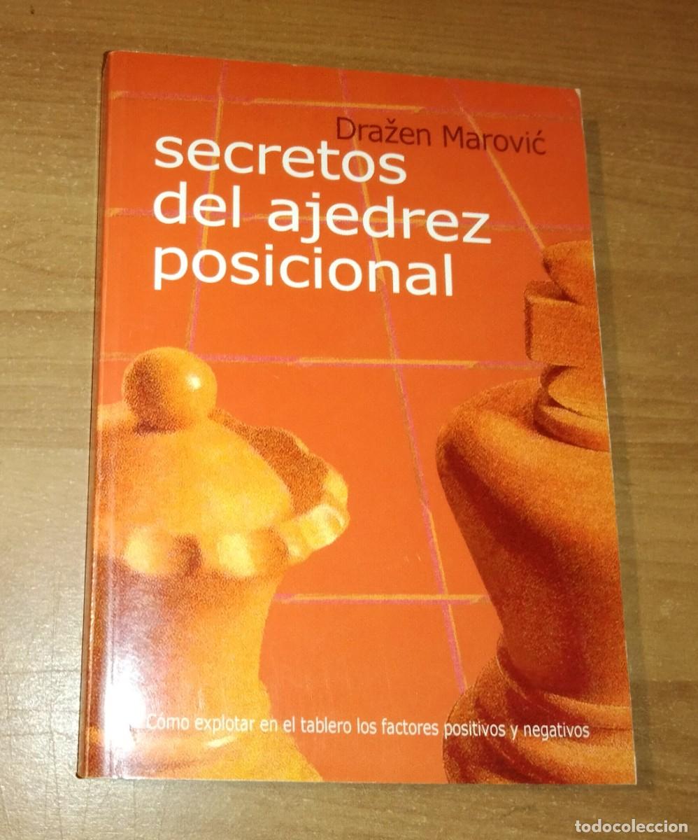 Coleccionismo deportivo: DRAZEN MAROVIC - SECRETOS DEL AJEDREZ POSICIONAL - LA CASA DEL AJEDREZ
