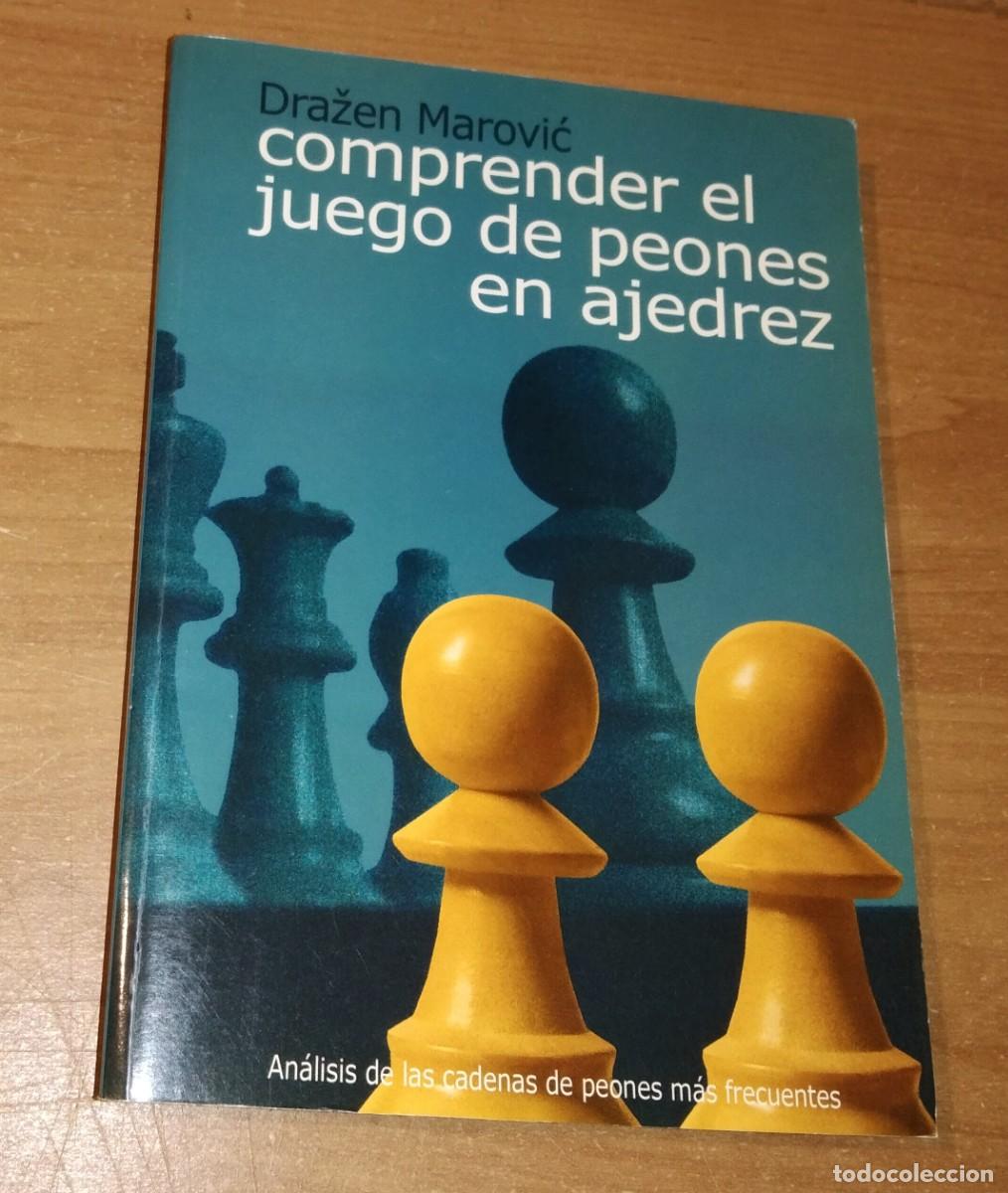 Coleccionismo deportivo: DRAZEN MAROVIC - COMPRENDER EL JUEGO DE PEONES EN AJEDREZ - LA CASA DEL AJEDREZ