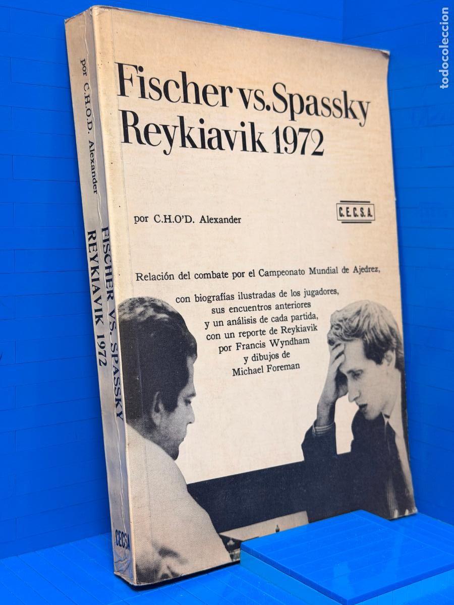 Coleccionismo deportivo: FISCHER CONTRA SPASSKY REYKJAVIK 1972 - C.H. O'D. ALEXANDER