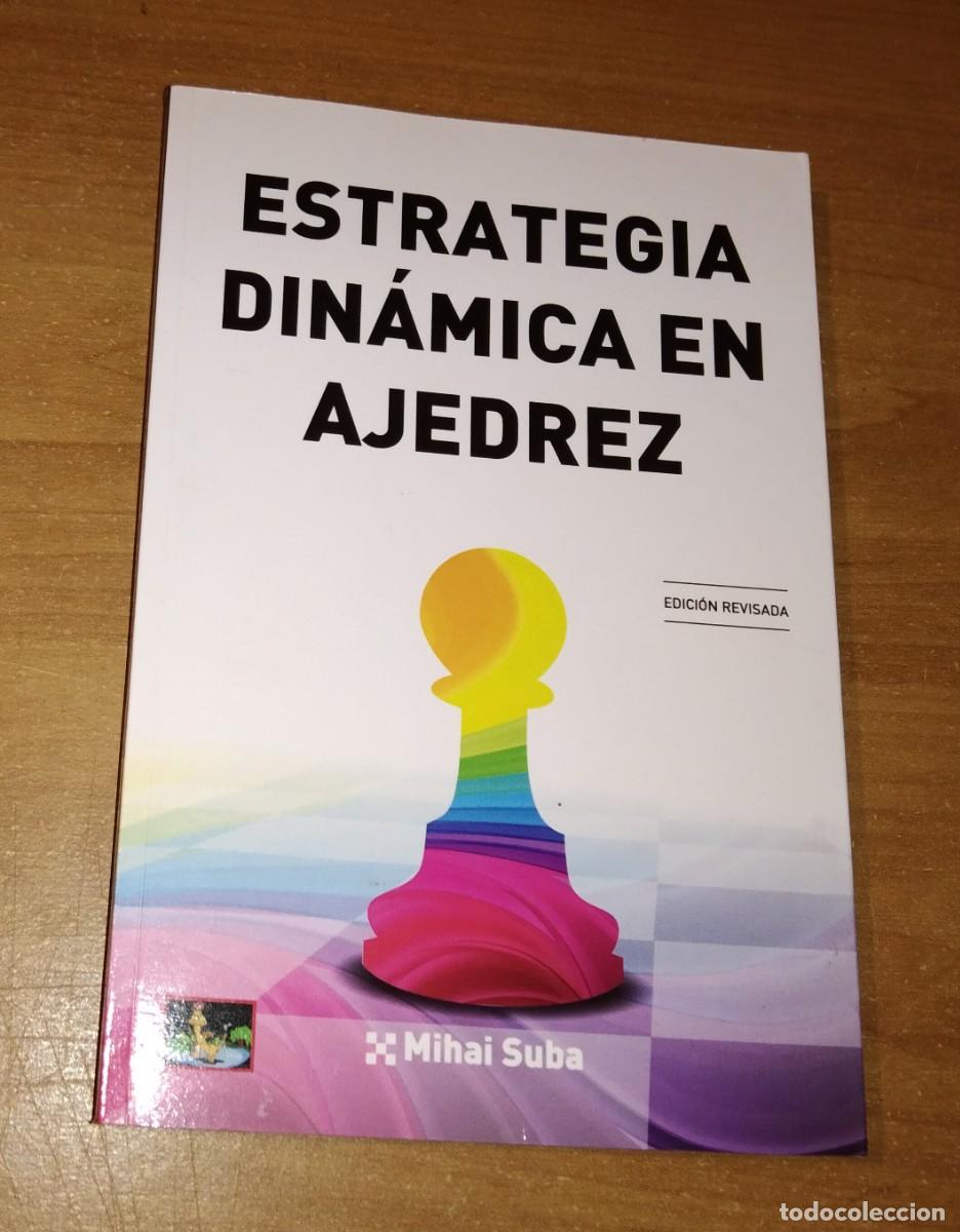 Coleccionismo deportivo: MIHAI SUBA - ESTRATEGIA DIN&Aacute;MICA EN AJEDREZ - EDITORIAL CHESSY