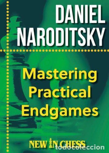 Coleccionismo deportivo: Ajedrez. Chess. Mastering Practical Endgames - Daniel Naroditsky (Hardback)