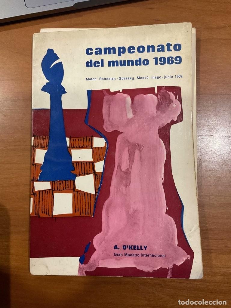 Coleccionismo deportivo: Campeonato del Mundo 1969: Match Petrosian - Spassky (Mosc&uacute;: mayo - junio 1969) - A. O'Kelly (Gran M