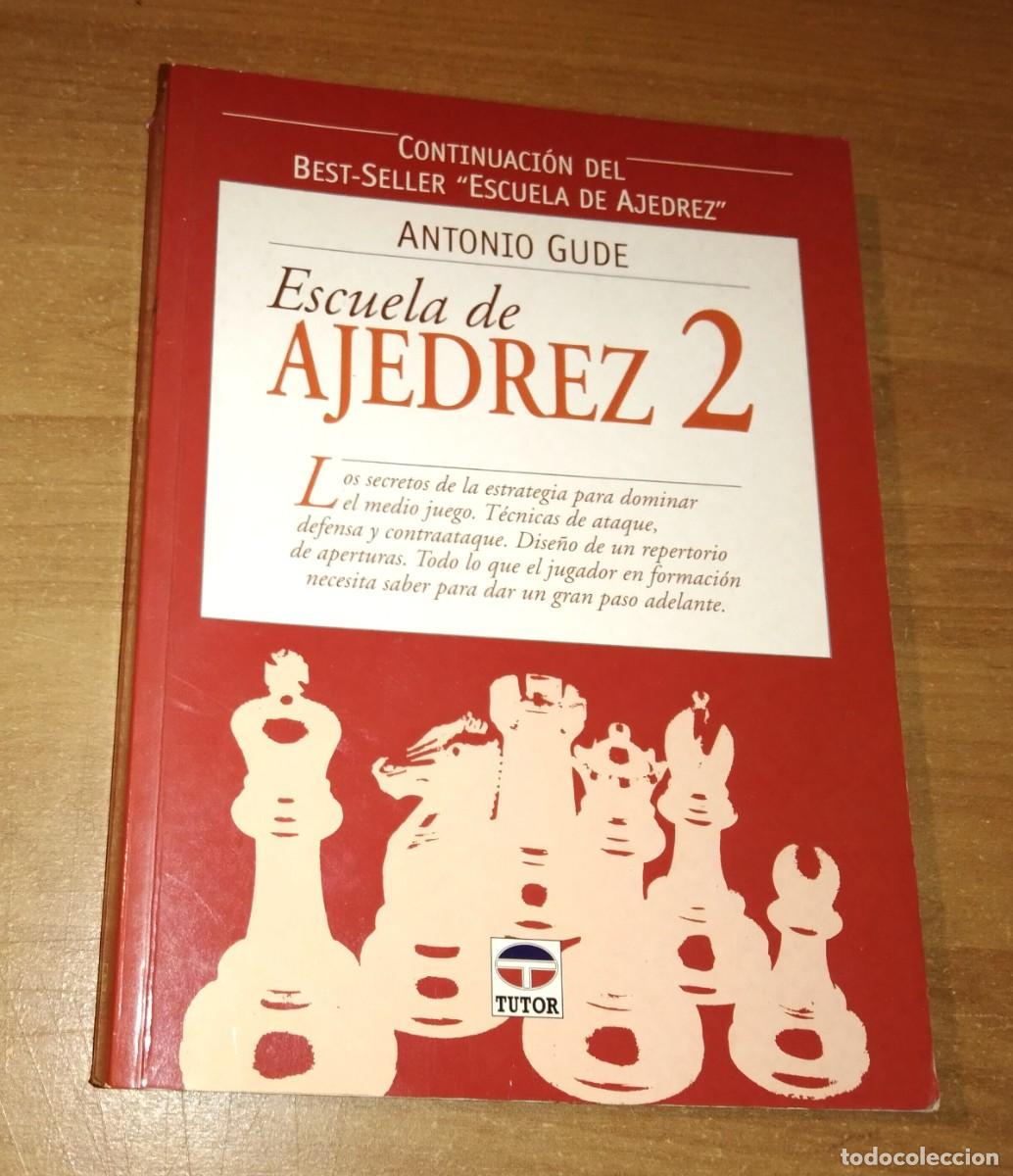 Coleccionismo deportivo: ANTONIO GUDE - ESCUELA DE AJEDREZ, 2 - EDICIONES TUTOR - Foto 1