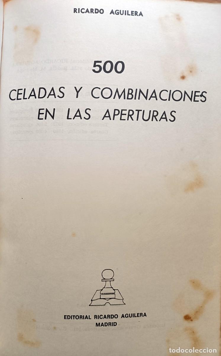 Coleccionismo deportivo: 500 celadas y combinaciones en las aperturas de ajedrez. Ricardo Aguilera - Foto 2