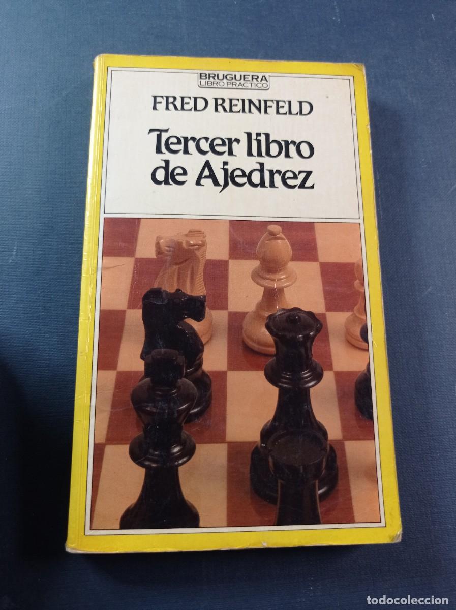 Coleccionismo deportivo: TERCER LIBRO DE AJEDREZ. FRED REINFELD. RODR&Iacute;GUEZ DE LOS R&Iacute;OS. LIBRO PR&Aacute;CTICO, BRUGUERA, 1983 +++