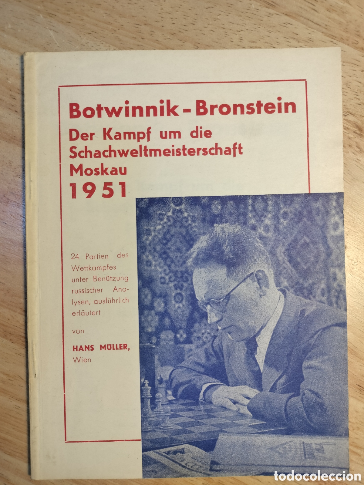 Coleccionismo deportivo: Botwinnik - Bronstein Moskau 1951