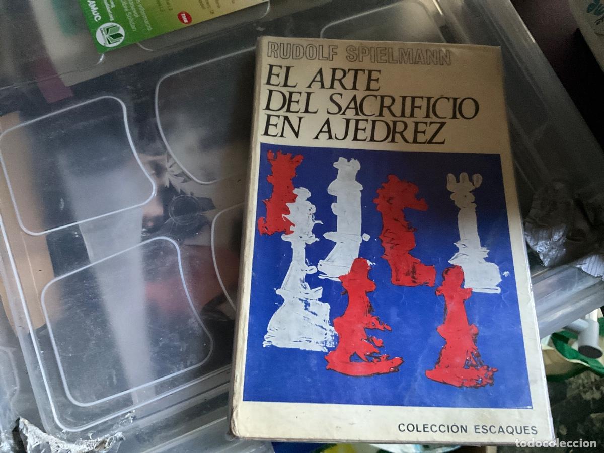 Coleccionismo deportivo: EL ARTE DEL SACRIFICIO EN AJEDREZ.- RUDOLF SPIELMANN.