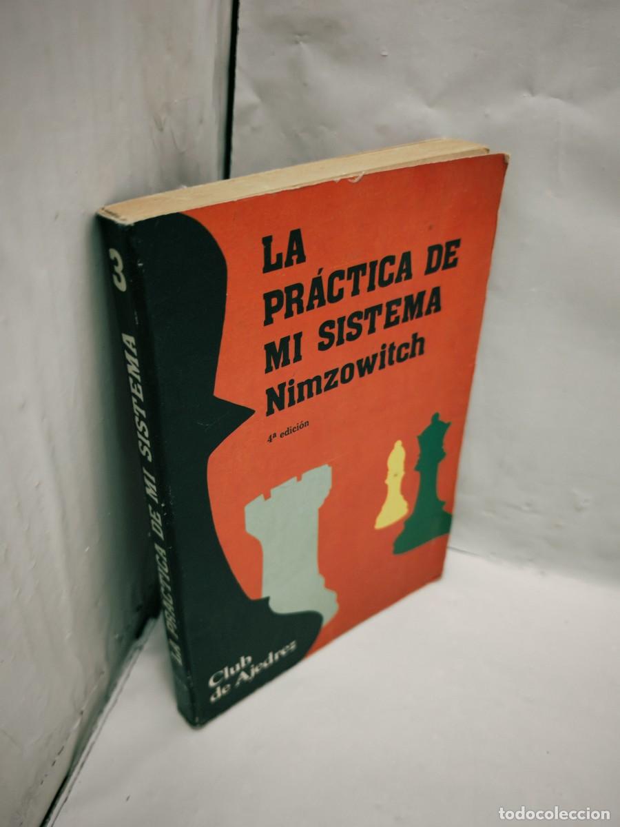 Coleccionismo deportivo: Aaron Nimzowitch: La Pr&aacute;ctica de mi sistema - Foto 3
