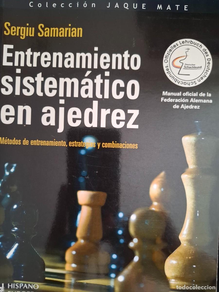 Coleccionismo deportivo: entrenamiento sistem&aacute;tico en ajedrez Sergiu Samarian -manual oficial Fed. alemana ajedrez- chess