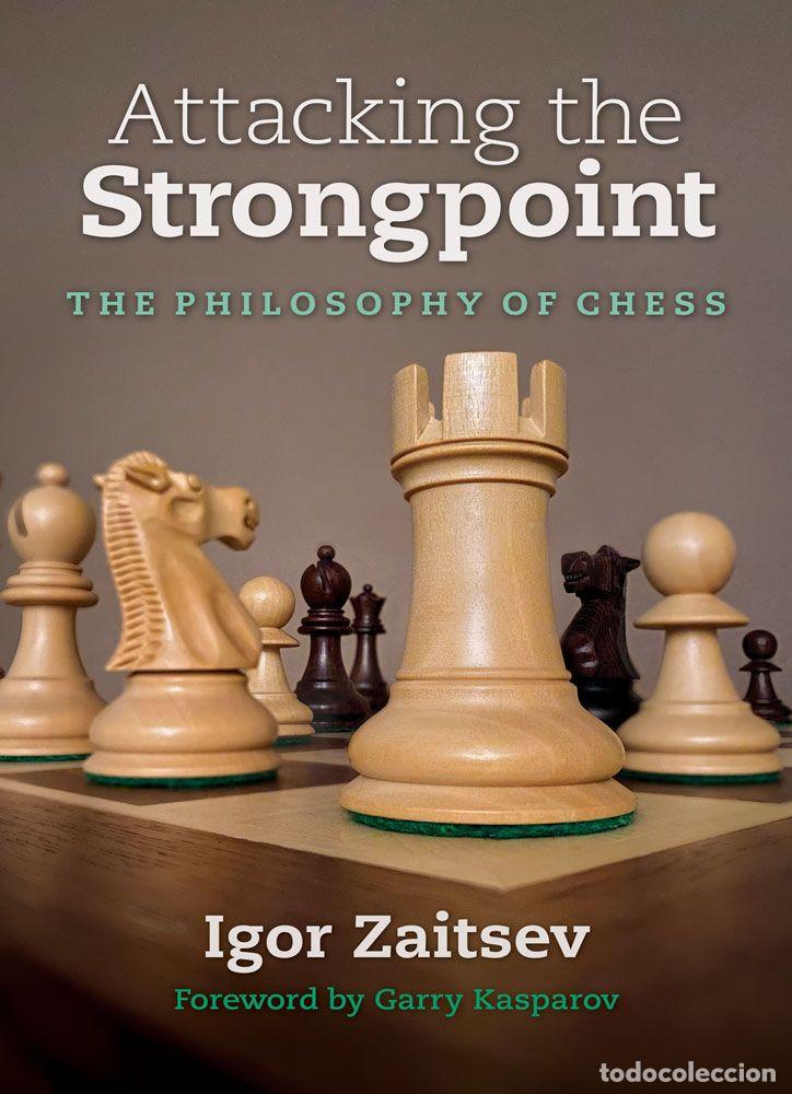 Coleccionismo deportivo: Ajedrez. Chess. Attacking the Strongpoint. Limited Edition - Igor Zaitsev (Hardback)