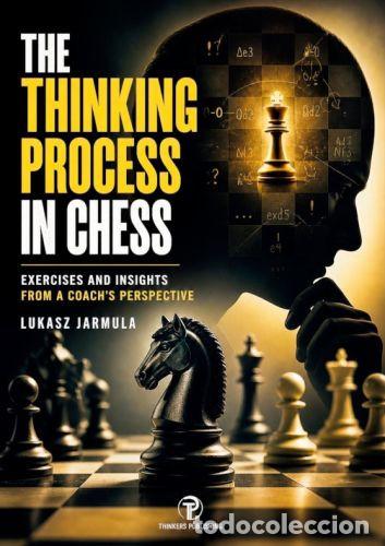 Coleccionismo deportivo: Ajedrez. The Thinking Process in Chess - Lukasz Jarmula (Hardback) - Foto 1