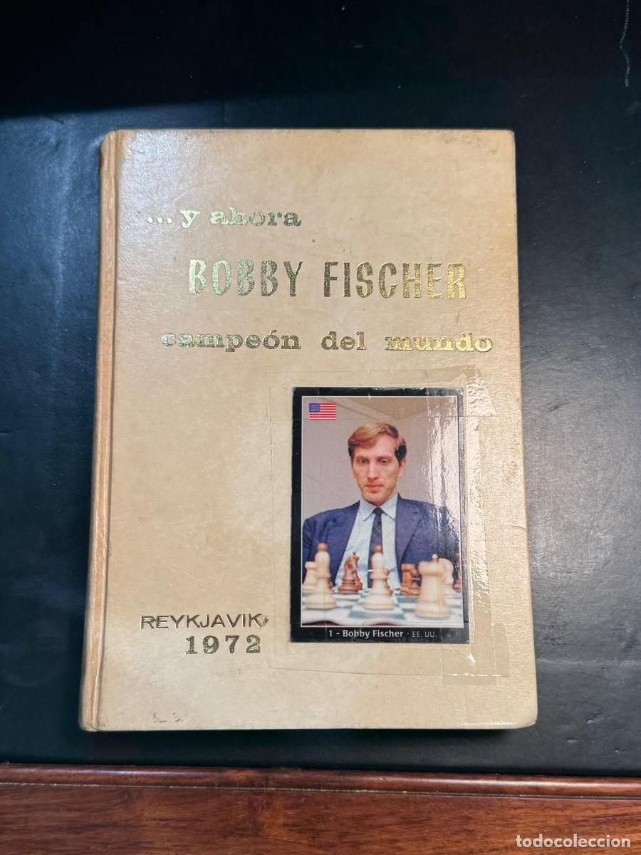 Coleccionismo deportivo: Y AHORA BOBBY FISCHER CAMPEON DEL MUNDO - Reykjavik 1972 Autor: Jose Maria Gonzalez Anexo II Revist