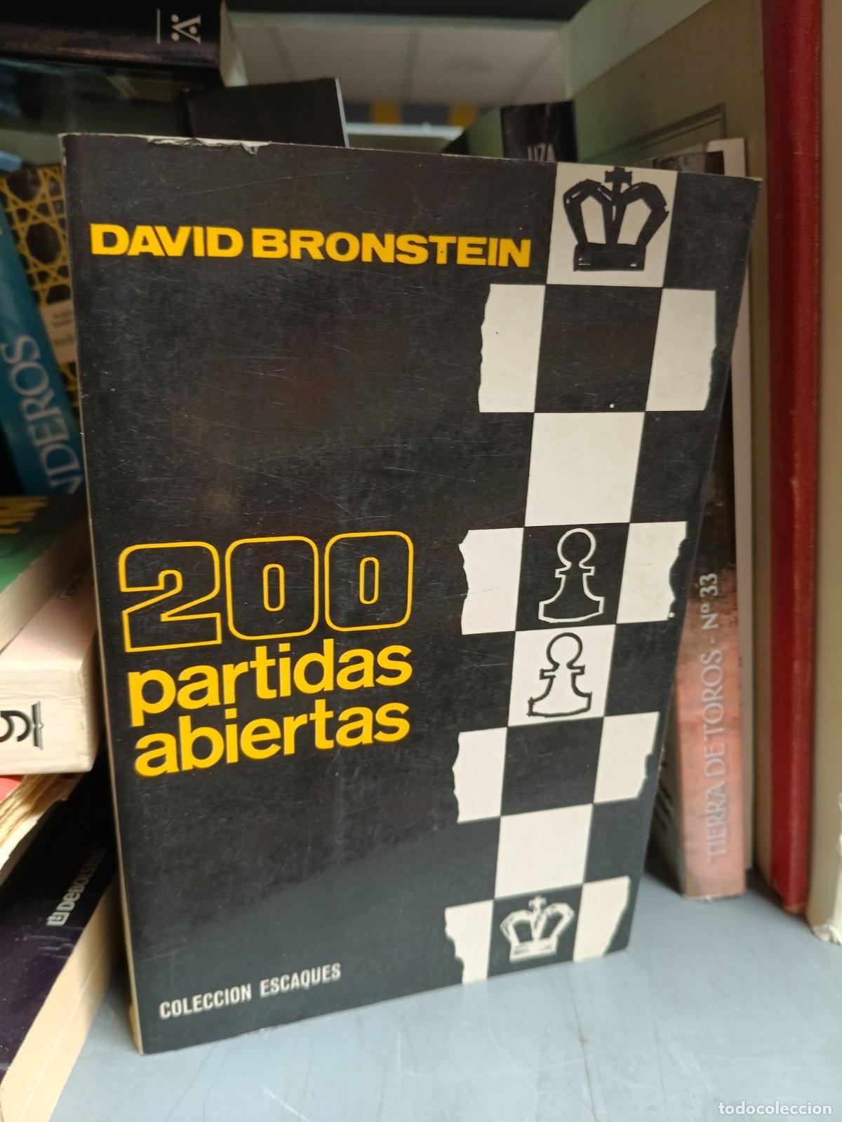 Coleccionismo deportivo: 200 partidas abiertas | David Bronstein | COlecci&oacute;n escaques