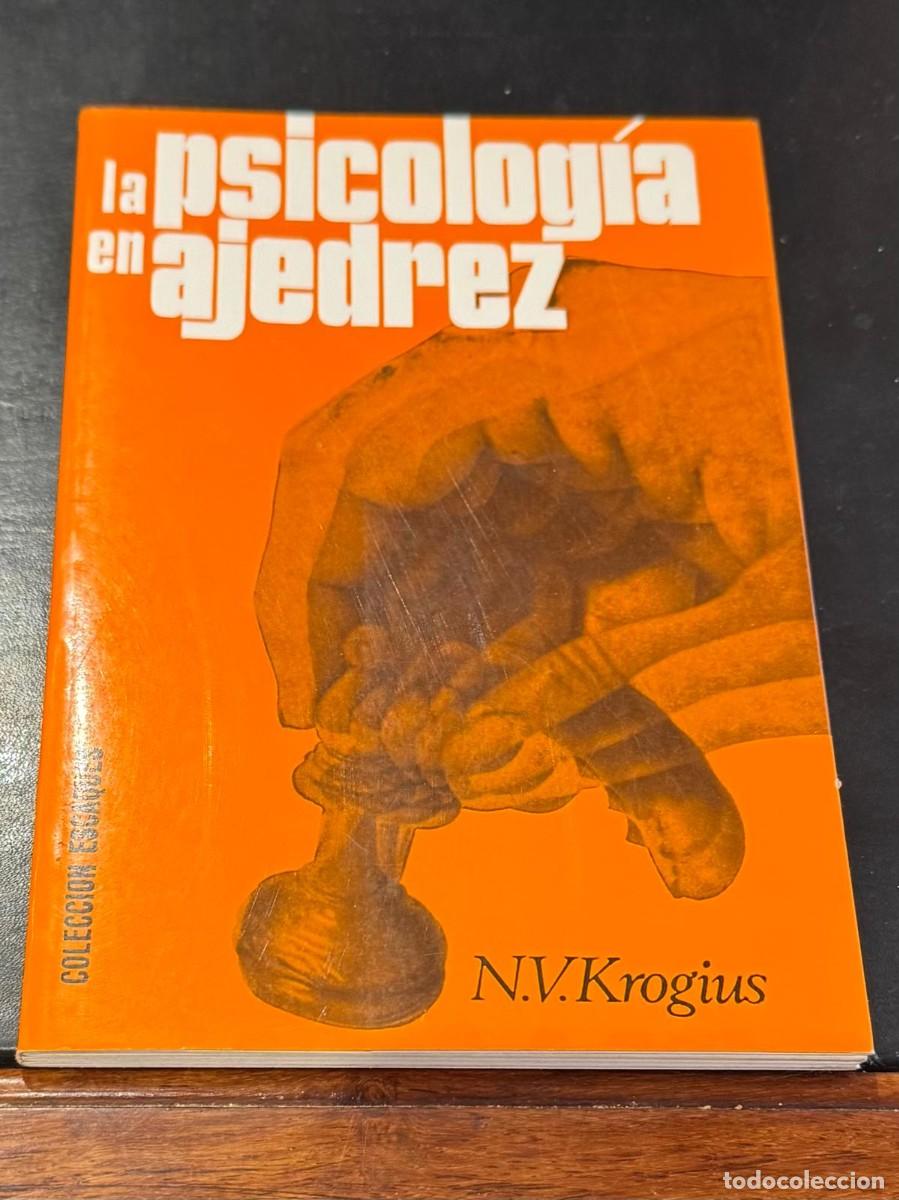 Coleccionismo deportivo: La psicolog&iacute;a en ajedrez - N.V. Krogius - Coleccion Escaques - NUEVO