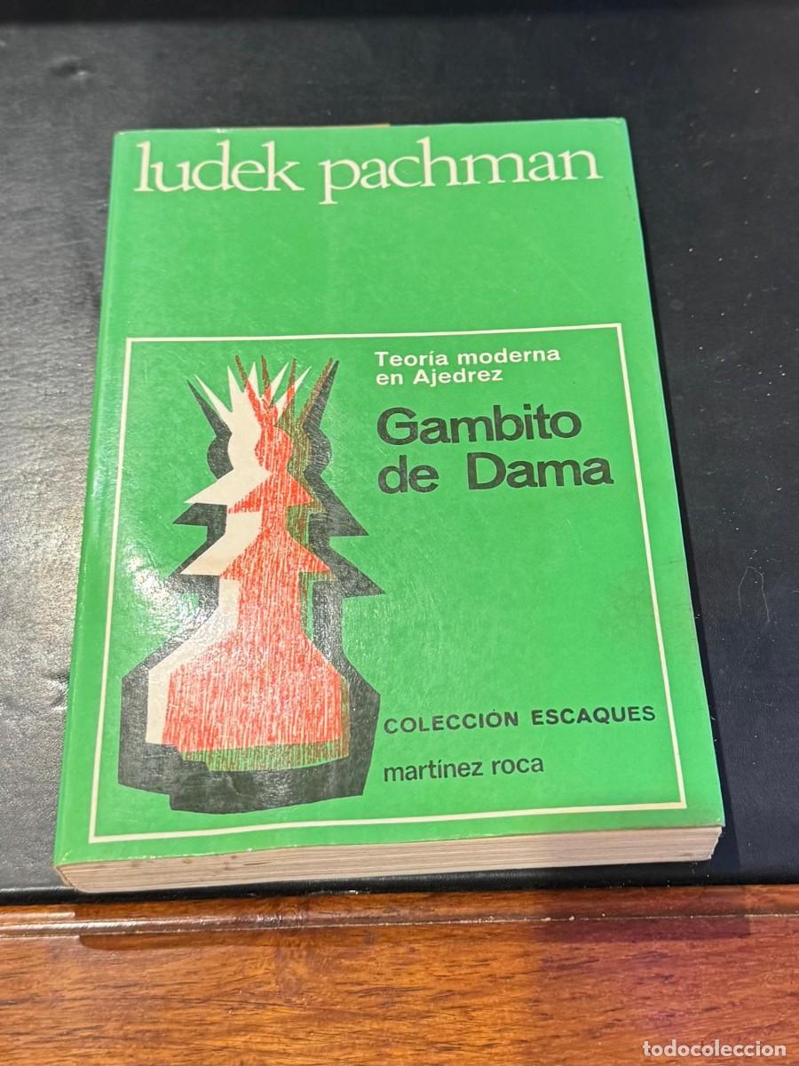 Coleccionismo deportivo: Gambito de Dama - Ludek Pachman - Teoria moderna en Ajedrez - Coleccion Escaques