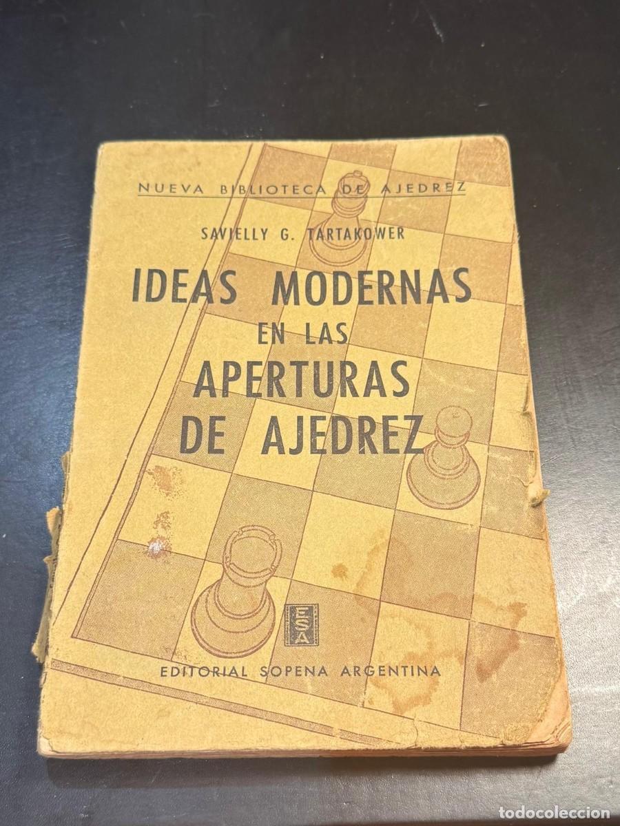 Sports collectibles: Libro Ajedrez Tartakower - Ideas Modernas en las Aperturas - Sopena - 1&ordf; Edicion