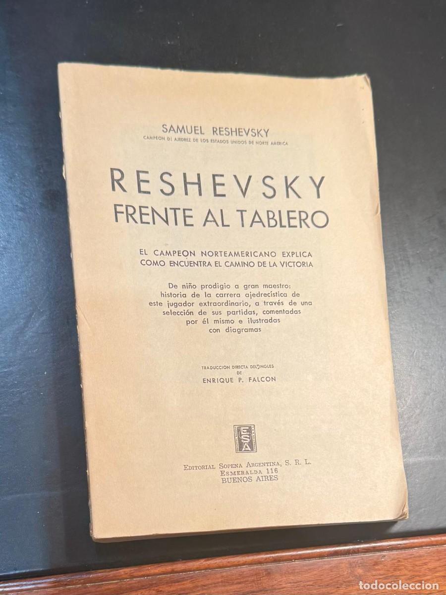 Sports collectibles: Libro Ajedrez Reshevsky Frente al Tablero - 1&ordf; EDICION 1954 - Sopena Argentina