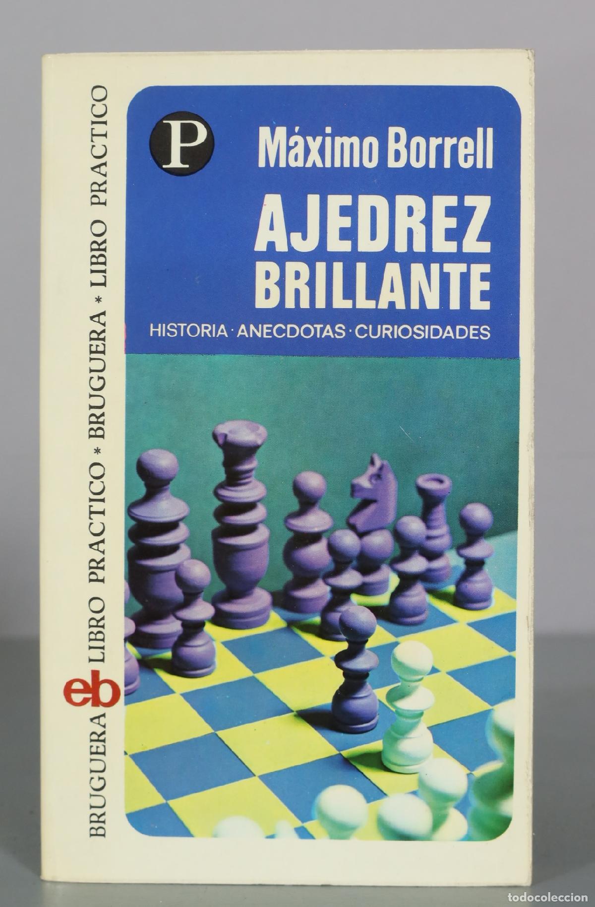Coleccionismo deportivo: Ajedrez brillante - M&aacute;ximo Borrell - Editorial Bruguera - Foto 1