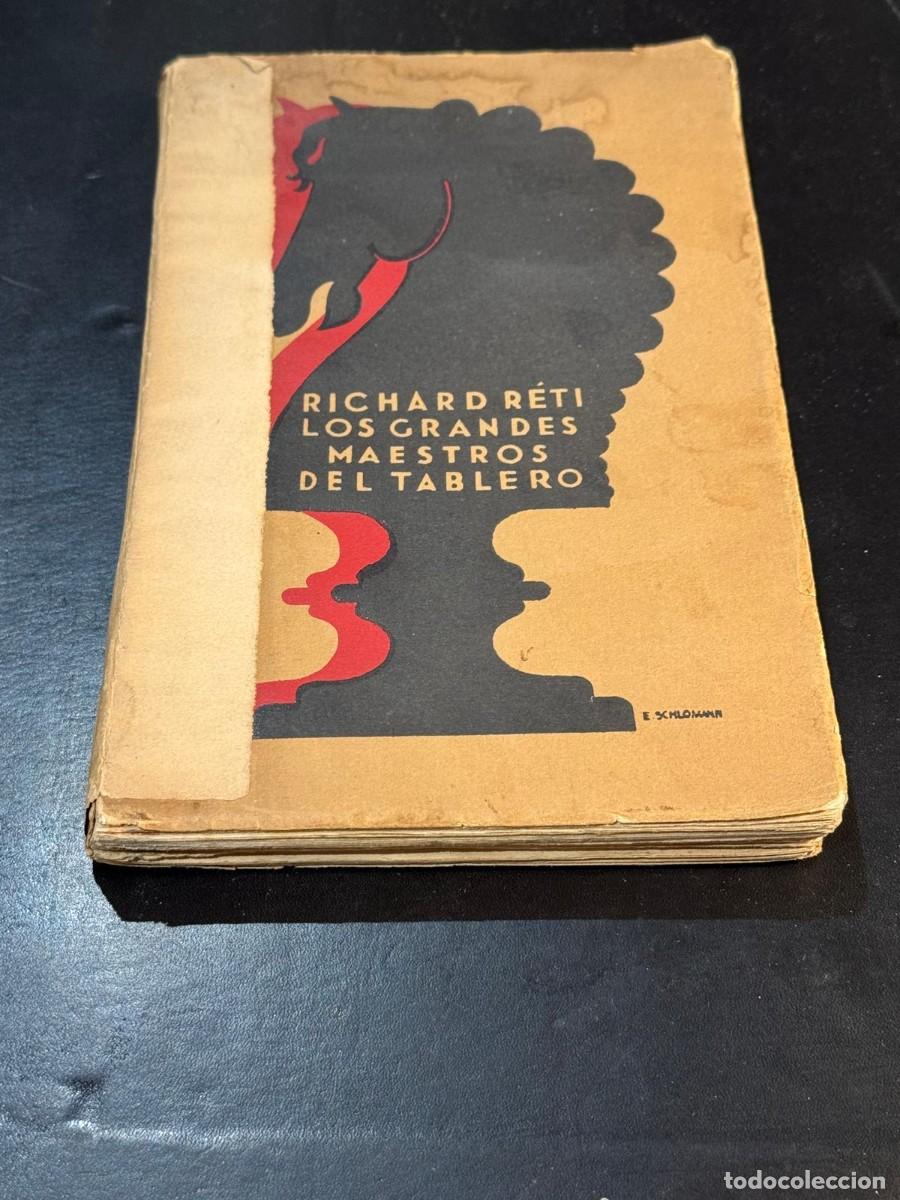 Coleccionismo deportivo: Libro Ajedrez Richard R&eacute;ti - Los grandes maestros del tablero - 1&ordf; Edici&oacute;n en Espa&ntilde;ol C. SEITHER,