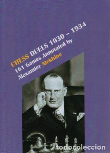 Coleccionismo deportivo: Ajedrez. Chess Duels 1930-1934 - Alexander Alekhine (Hardback)