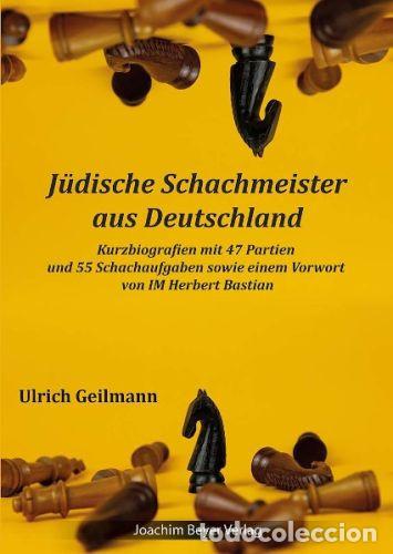 Coleccionismo deportivo: Ajedrez. Chess. Schach. J&uuml;dische Schachmeister aus Deutschland - Ulrich Geilmann