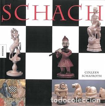 Coleccionismo deportivo: Ajedrez. Chess. Schach. Eine Kulturgeschichte - Colleen Schafroth (Hardback)