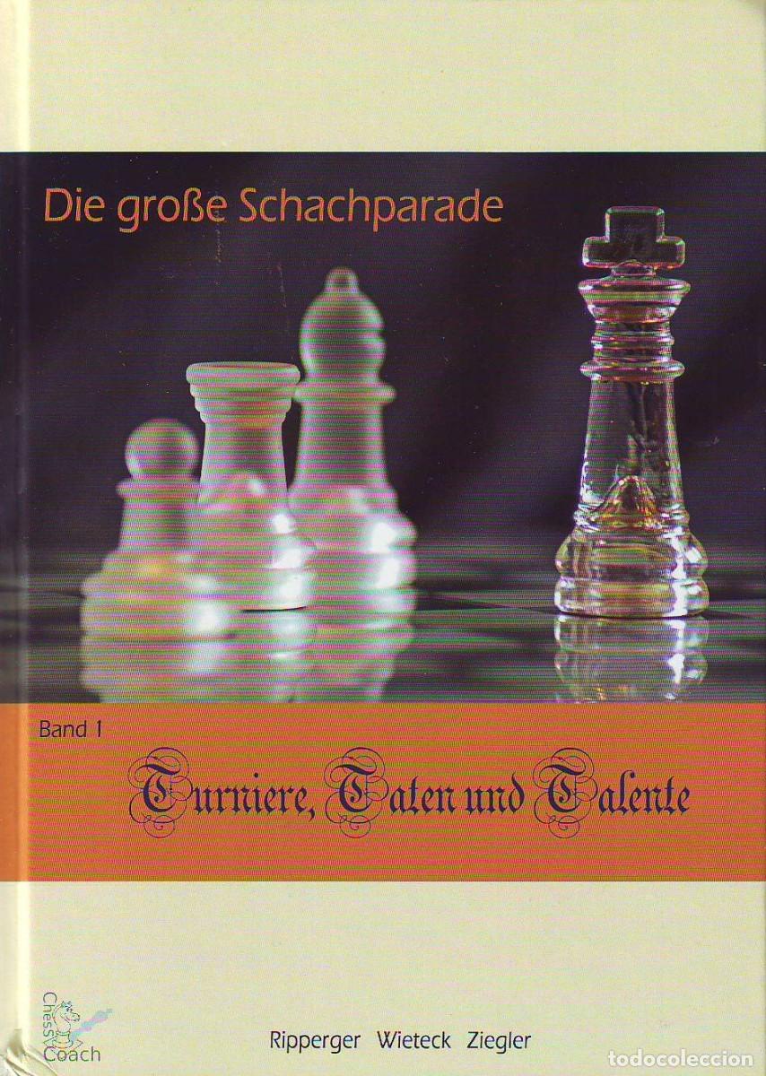 Coleccionismo deportivo: Ajedrez. Chess. Schach. Die gro&szlig;e Schachparade. Band 1 - Reinhold Ripperger/Helmut Wieteck/Dr. Mario