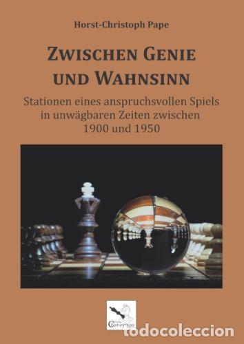 Coleccionismo deportivo: Ajedrez. Chess. Schach. Zwischen Genie und Wahnsinn - Horst-Christoph Pape (Hardback)