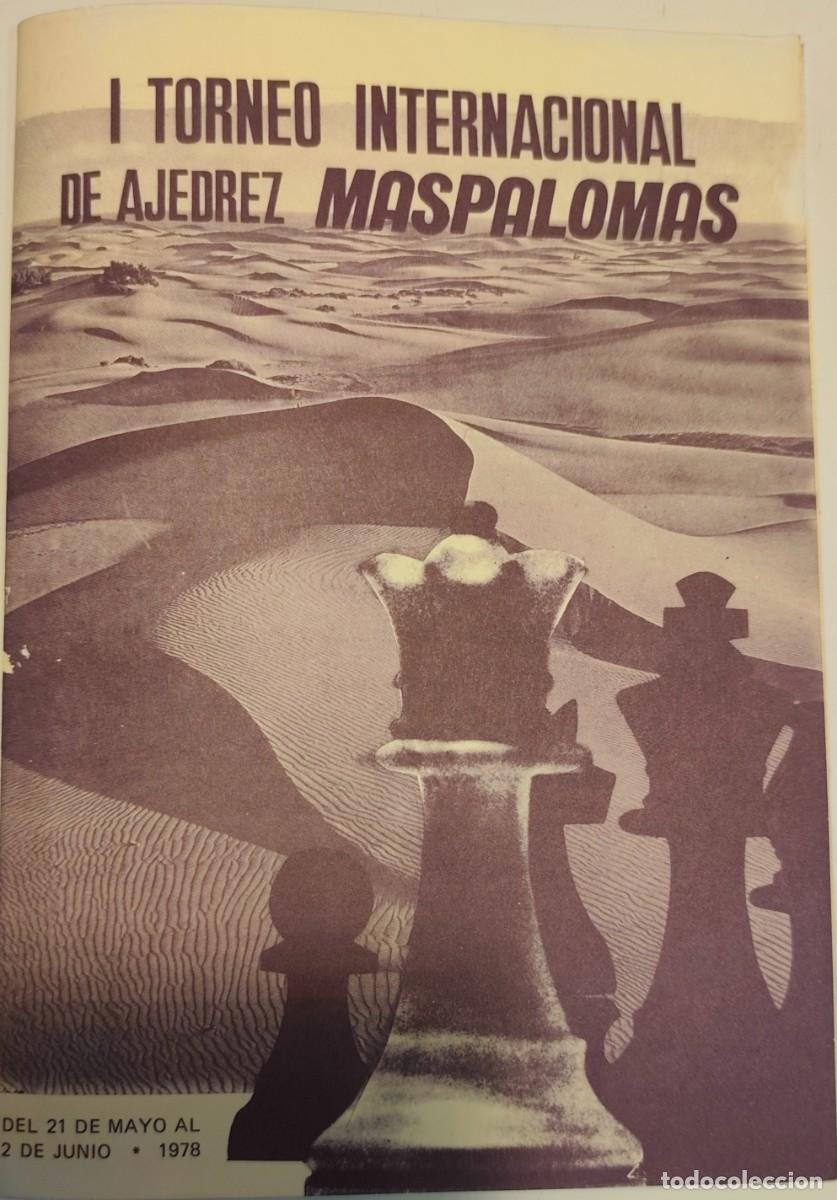 Coleccionismo deportivo: AJEDREZ CHESS - I TORNEO INTERNACIONAL DE MASPALOMAS - FIRMA AUTOGRAFO DE LOS JUGADORES - FOTOS AD.