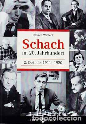 Coleccionismo deportivo: Ajedrez. Chess. Schach im 20. Jahrhundert. 2 Dekade 1911-1920 - Helmut Wieteck