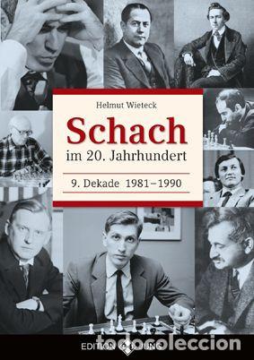 Coleccionismo deportivo: Ajedrez. Chess. Schach im 20. Jahrhundert. 9 Dekade 1981-1990 - Helmut Wieteck