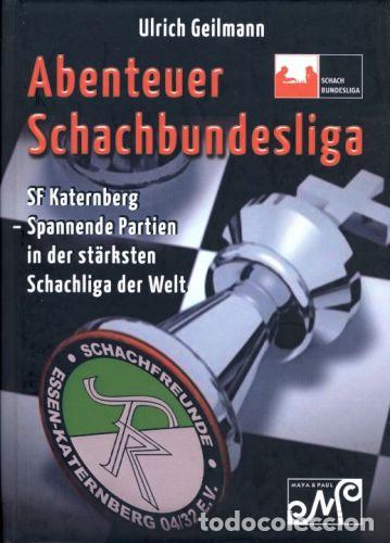 Coleccionismo deportivo: Ajedrez. Chess. Abenteuer Schachbundesliga - Ulrich Geilmann (Hardback)