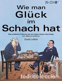 Coleccionismo deportivo: Ajedrez. Chess. Wie man Gl&uuml;ck im Schach hat - David LeMoir