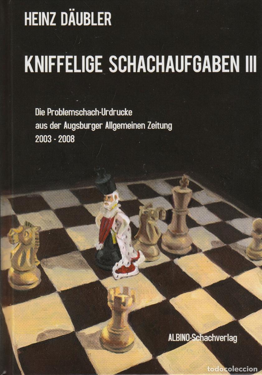 Coleccionismo deportivo: Ajedrez. Chess. Kniffelige Schachaufgaben III - Heinz D&auml;ubler (Hardback)