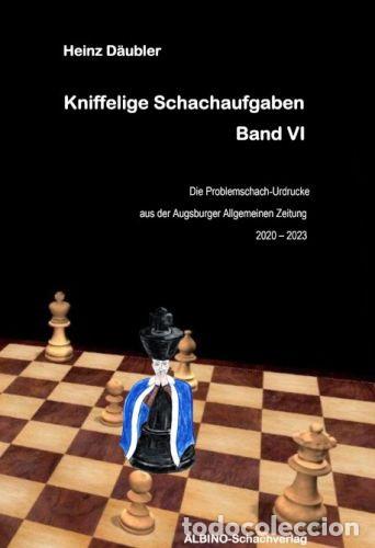 Coleccionismo deportivo: Ajedrez. Chess. Kniffelige Schachaufgaben VI - Heinz D&auml;ubler (Hardback)