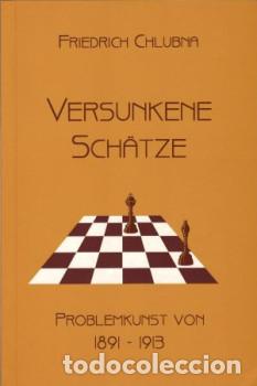 Coleccionismo deportivo: Ajedrez. Chess. Schach. Versunkene Sch&auml;tze - Friedrich Chlubna
